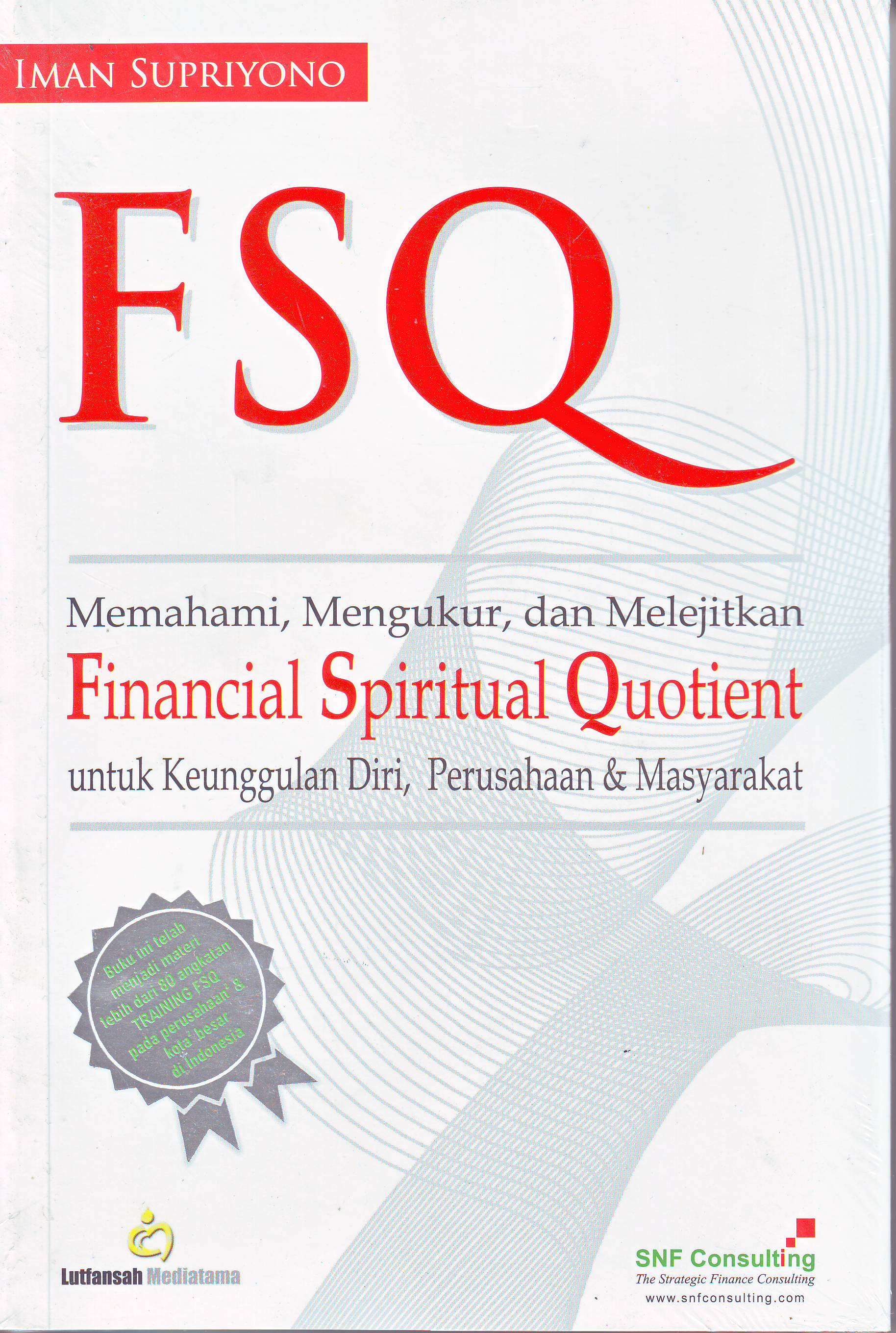 Buku FSQ dari SNF Consulting sebagai materi dasar pembelajaran kursus ini
